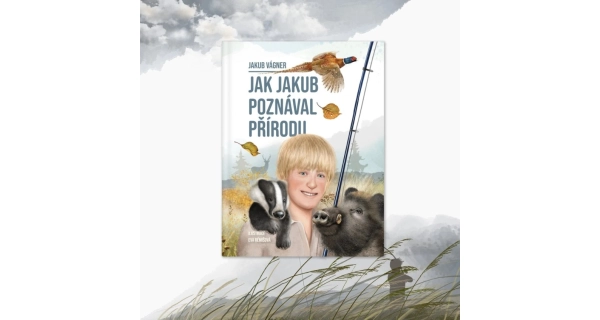 VAGNER - Kniha Jak Jakub poznával přírodu